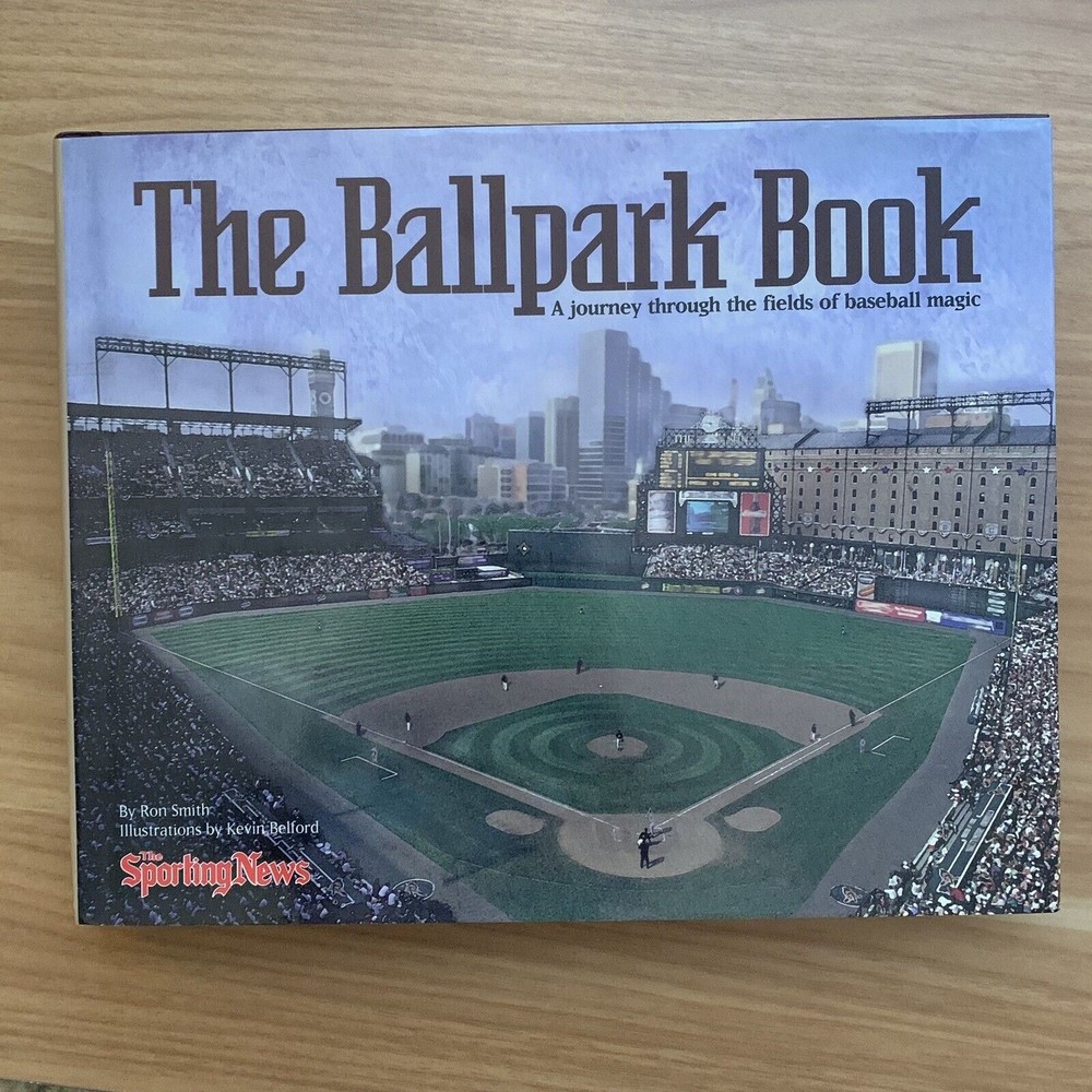 Ballpark Book A Journey Through the Fields of Baseball Magic Coffee Table Book